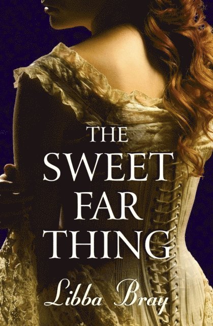Libba Bray - Sweet Far Thing, E-bok