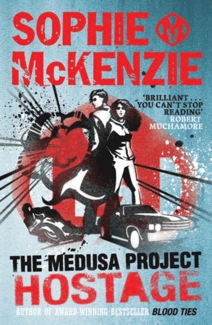 Sophie McKenzie - Medusa Project: The Hostage, E-bok