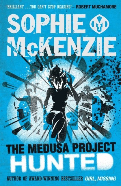 Sophie McKenzie - Medusa Project: Hunted, E-bok