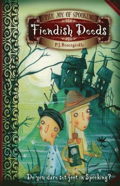 P.J Bracegirdle - Joy of Spooking: Fiendish Deeds, E-bok