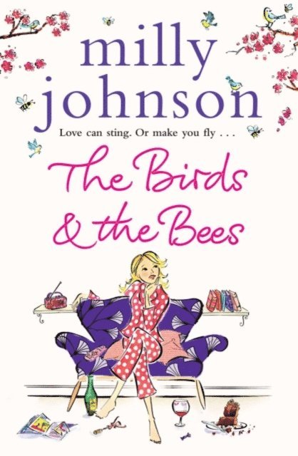 Milly Johnson - Birds and the Bees, E-bok