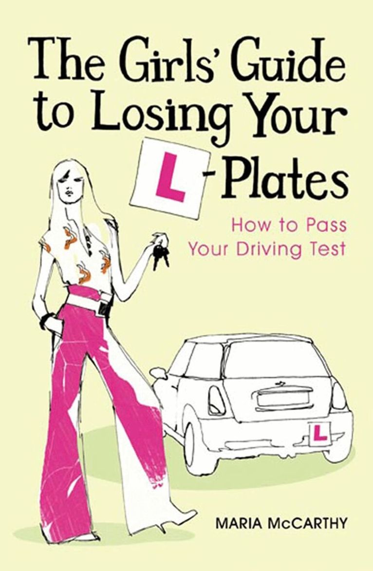 Maria Mccarthy - Girls' Guide To Losing Your L-Plates, E-bok. Tillgänglighet: Lägg i varukorg