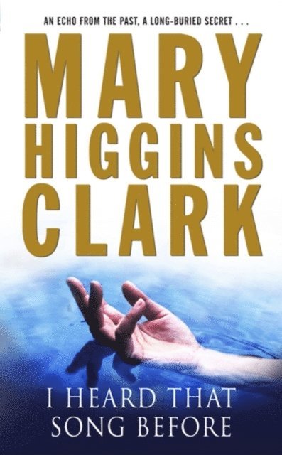 Mary Higgins Clark - I Heard That Song Before, E-bok