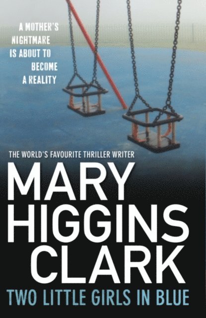 Mary Higgins Clark - Two Little Girls in Blue, E-bok