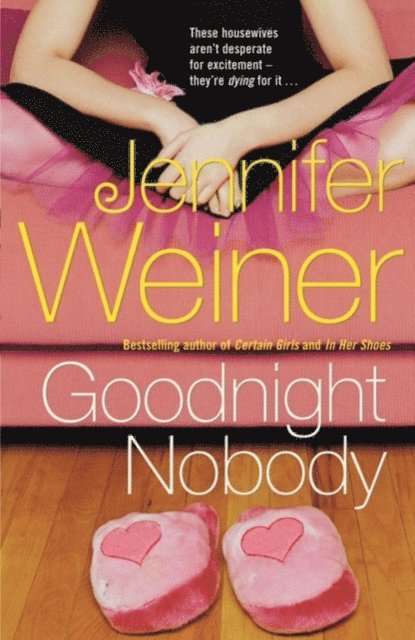 Jennifer Weiner - Goodnight Nobody, E-bok