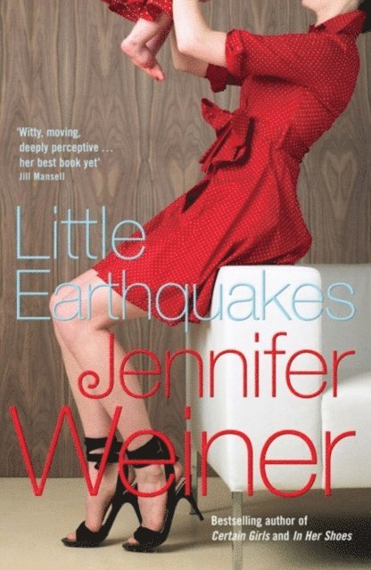 Jennifer Weiner - Little Earthquakes, E-bok