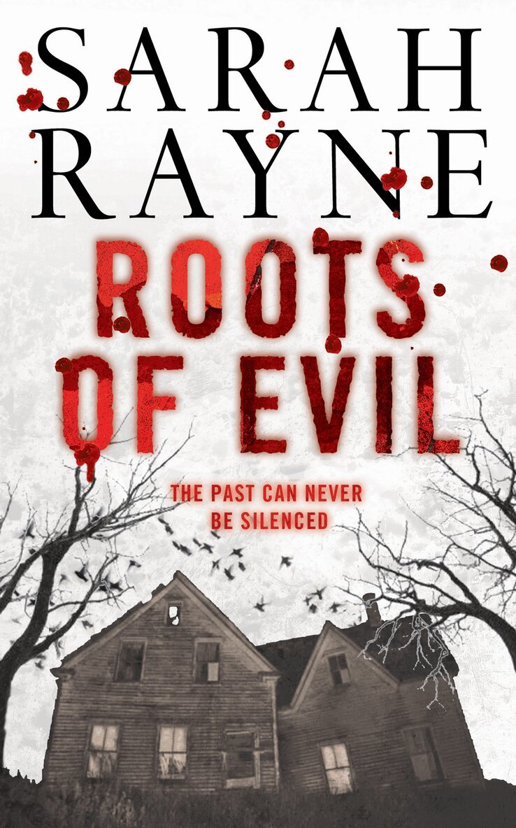 Sarah Rayne - Roots of Evil, E-bok
