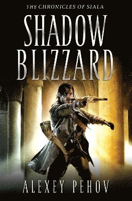 Alexey Pehov - Shadow Blizzard, Häftad