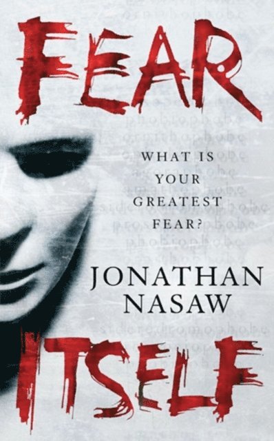 Jonathan Nasaw - Fear Itself, E-bok