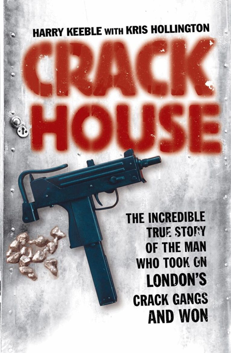 Harry Keeble, Kris Hollington - Crack House, E-bok. Tillgänglighet: Lägg i varukorg