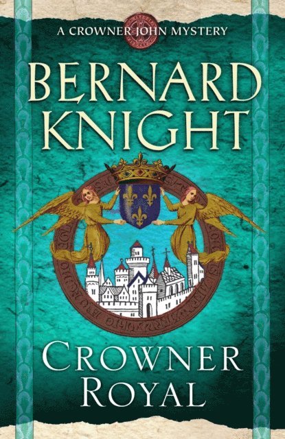 Bernard Knight - Crowner Royal, E-bok