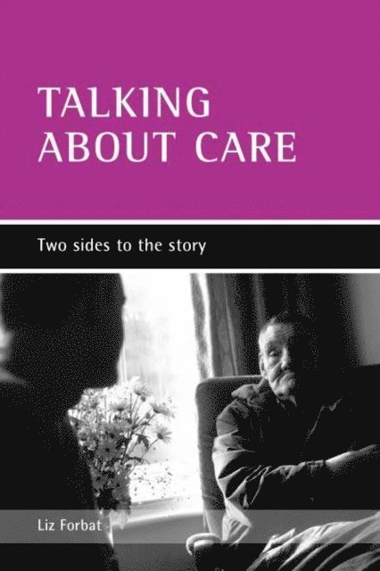 Liz Forbat - Talking about care, E-bok
