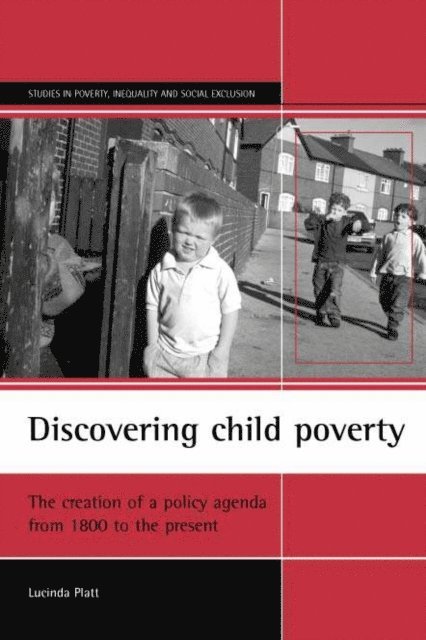 Lucinda Platt - Discovering child poverty, E-bok