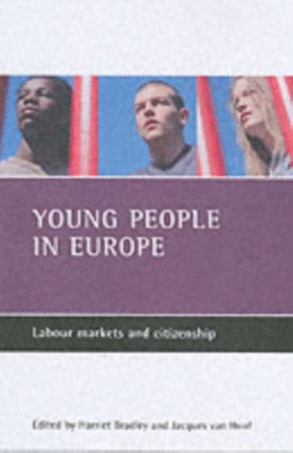Jacques van Hoof, Harriet Bradley - Young people in Europe, E-bok