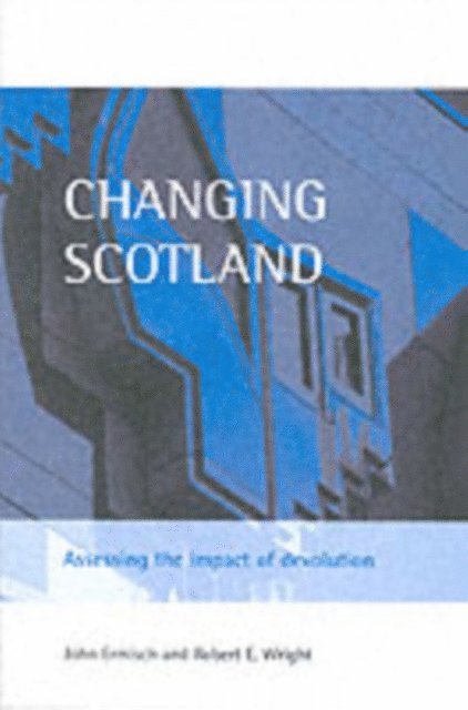 Robert E. Wright, John F. Ermisch - Changing Scotland, E-bok