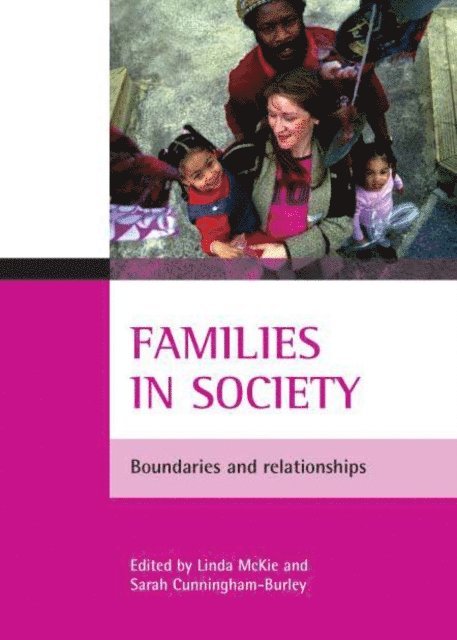 Sarah Cunningham-Burley, Linda McKie - Families in society, E-bok