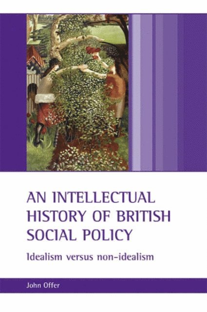 John Offer - intellectual history of British social policy, E-bok