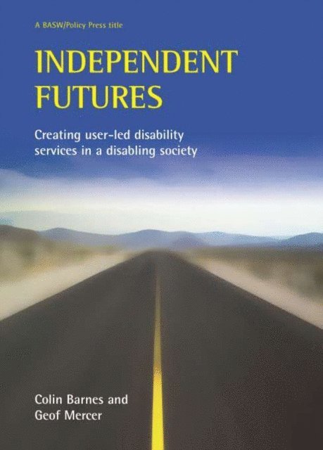 Geoffrey Mercer, Colin Barnes - Independent futures, E-bok