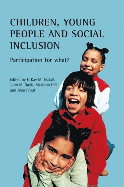 John Davis, Kay Tisdall - Children, young people and social inclusion, E-bok