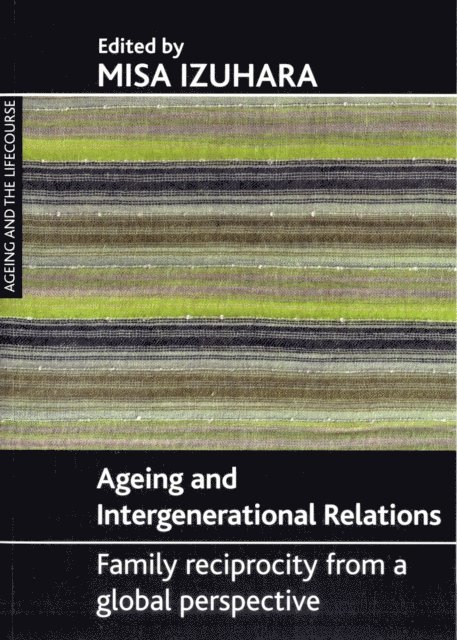 Misa Izuhara - Ageing and intergenerational relations, E-bok