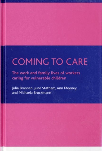 Michaela Brockmann, Ann Mooney, June Statham, Julia Brannen - Coming to care, E-bok