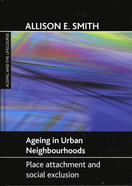 Allison  E. Smith - Ageing in urban neighbourhoods, E-bok