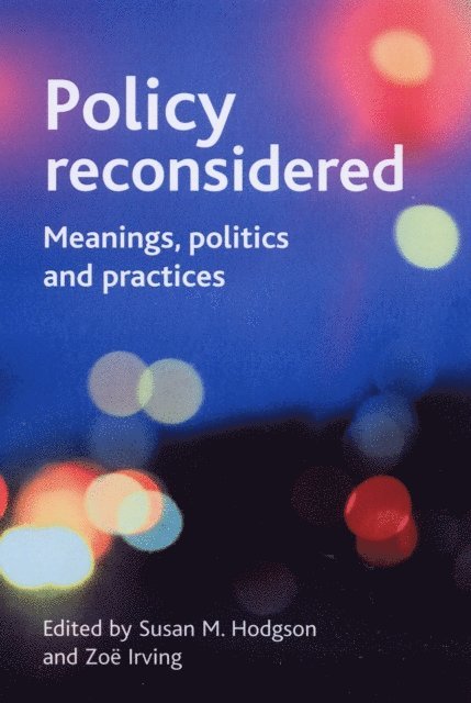 Zoe Irving, Susan M. Hodgson - Policy reconsidered, E-bok