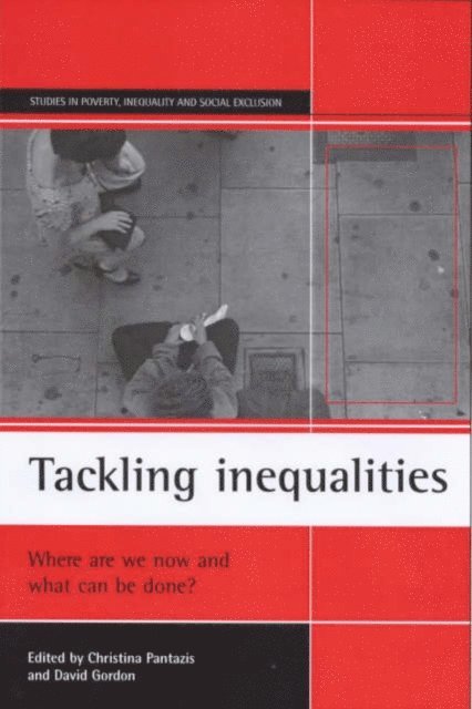 David Gordon, Christina Pantazis - Tackling inequalities, E-bok