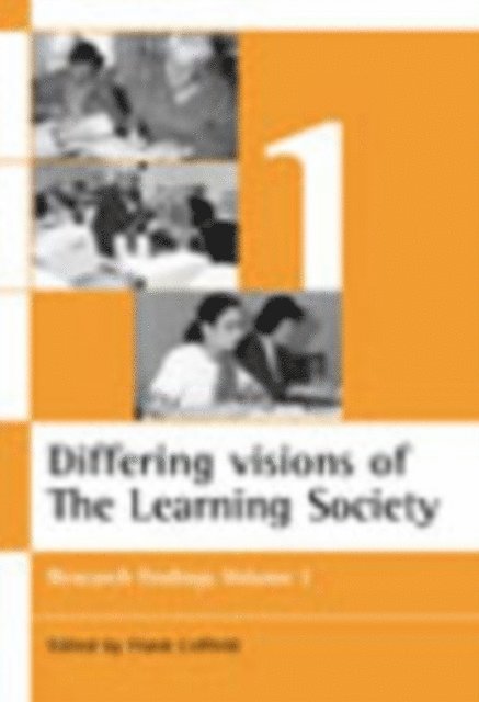 Frank Coffield - Differing visions of a Learning Society Vol 1, E-bok