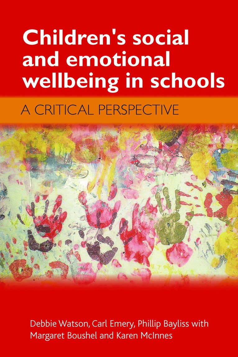 Debbie Watson, Carl Emery, Phill Bayliss - Children's Social and Emotional Wellbeing in Schools, Inbunden