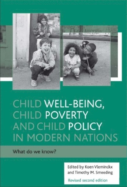 Koen Vleminckx, Timothy M. Smeeding - Child well-being, child poverty and child policy in modern nations, E-bok