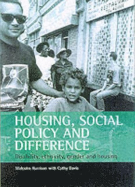 Cathy Davis, Malcolm Harrison - Housing, social policy and difference, E-bok