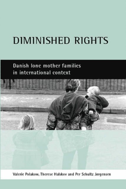 Therese Halskov, Valerie Polakow - Diminished rights, E-bok