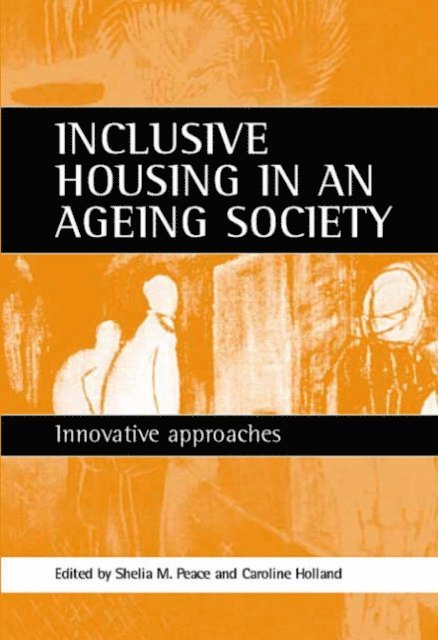 Caroline Holland, Sheila Peace - Inclusive housing in an ageing society, E-bok