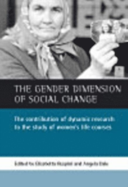 Angela Dale, Elisabetta Ruspini - gender dimension of social change, E-bok