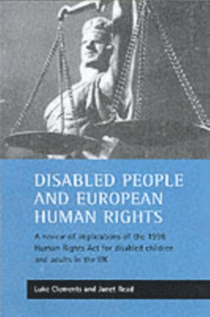 Janet Read, Luke Clements - Disabled people and European human rights, E-bok