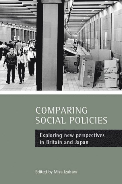 Misa Izuhara - Comparing social policies, E-bok