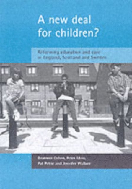 Peter Moss, Bronwen Cohen - new deal for children?, E-bok