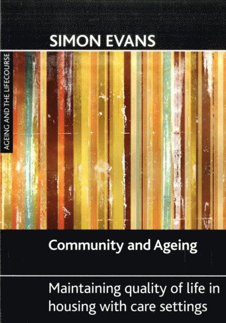 Simon Evans - Community and ageing, E-bok