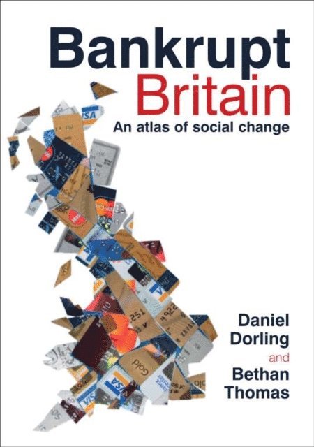 Bethan Thomas, Daniel Dorling - Bankrupt Britain, E-bok