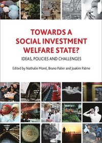 Towards a Social Investment Welfare State?
