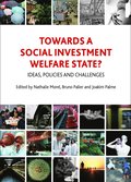 Towards a Social Investment Welfare State?