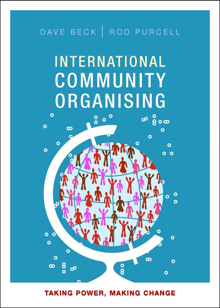 Dave Beck, Rod Purcell - International Community Organising, Inbunden. Tillgänglighet: Lägg i varukorg