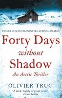 Forty Days Without Shadow