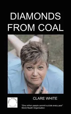 Clare White - Diamonds from Coal, Häftad. Tillgänglighet: Lägg i varukorg