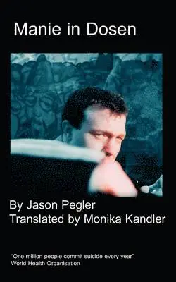 J Pegler - Manie In Dosen, Häftad. Tillgänglighet: Lägg i varukorg
