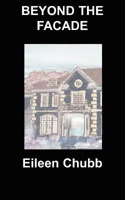 Eileen Chubb - Beyond the Facade, Häftad. Tillgänglighet: Lägg i varukorg