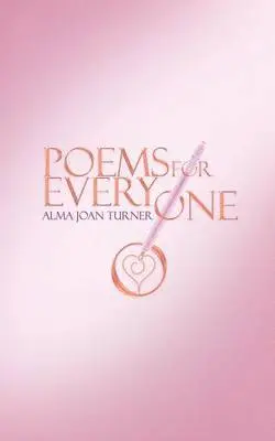 Alma Joan Turner - Poems for Everyone, Häftad. Tillgänglighet: Lägg i varukorg