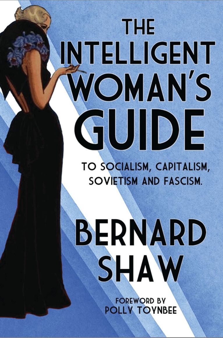 Bernard Shaw - Intelligent Woman's Guide, Häftad