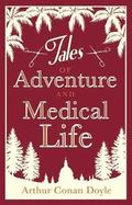 Tales of Adventures and Medical Life
